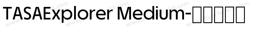 TASAExplorer Medium字体转换